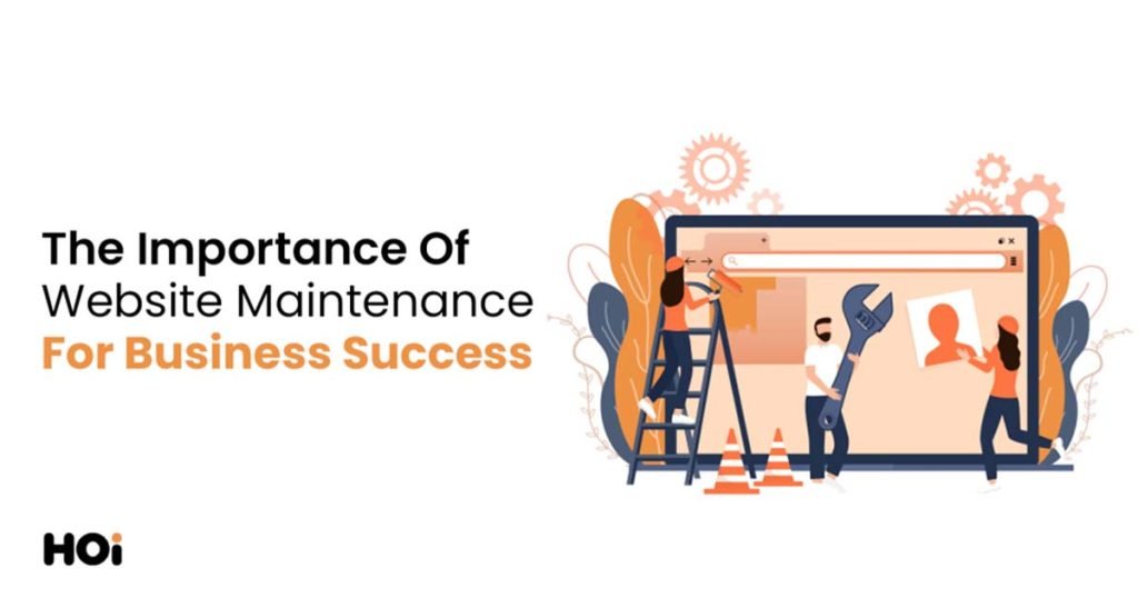 The Importance Of Website Maintenance For Business Success