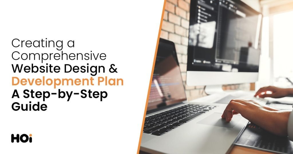 Creating a Comprehensive Website Design and Development Plan